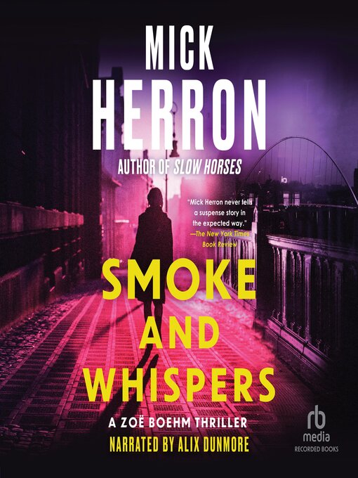 Title details for Smoke and Whispers by Mick Herron - Available